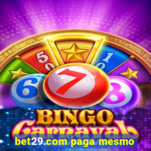 bet29.com paga mesmo